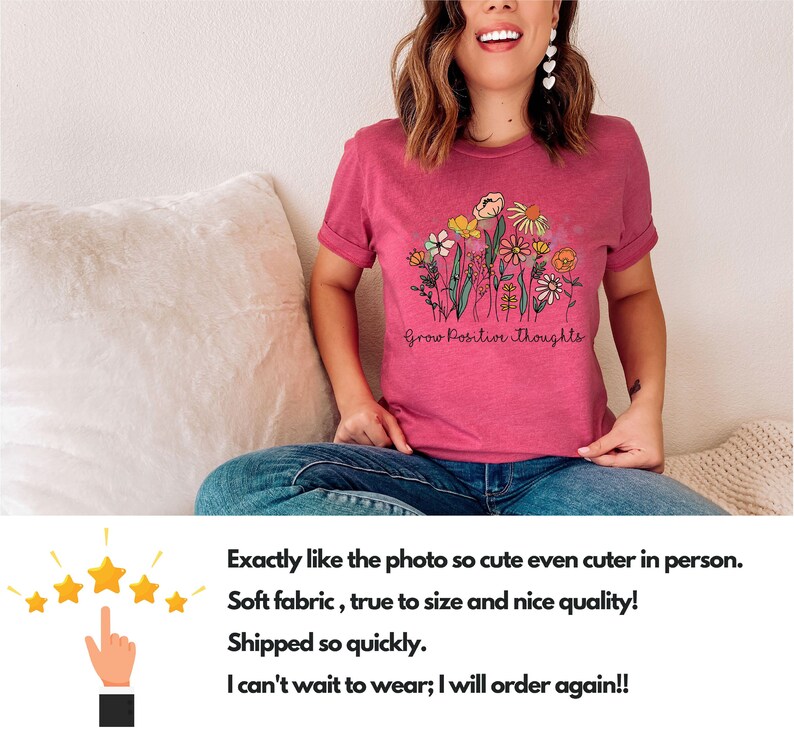 May include: A pink t-shirt with a floral design and the text "Grow Positive Thoughts".
