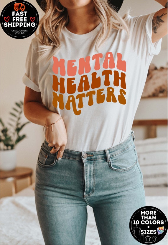 Mental Health  Matter Shirt, Mental Health Tshirt, Psychologist Shirt, Therapist tee, Counselor Tee, Mental Health Awareness, Anxiety Shirt