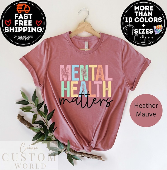 Mental Health  Matter Shirt, Mental Health Tshirt, Psychologist Shirt, Counselor Tee, Mental Health Awareness, Anxiety Shirt