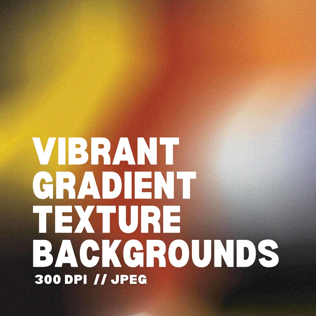 Vibrant Gradient Texture Backgrounds, Gradient Textures, Texture ...