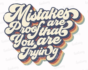 Retro Mistakes Are Proof PNG, Sublimation Design (Digital Download)