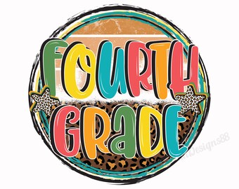 Fourth Grade Png, First Day Of School, Back To School Png, Sublimation Download