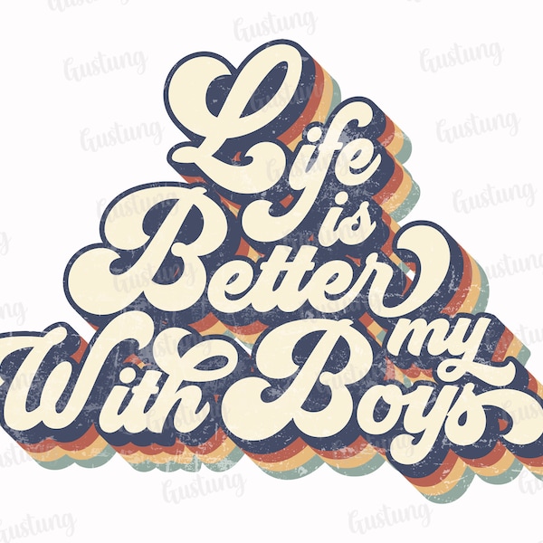 Life Is Better With My Boys Sublimation PNG, Retro Sublimation Designs, Sublimate PNG, Life PNG