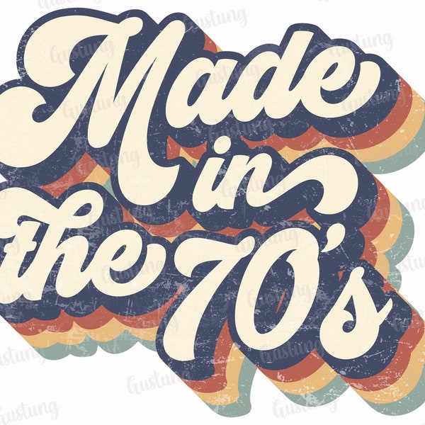 Made In The 70's Sublimation PNG, Retro Sublimation Designs ,Sublimate PNG
