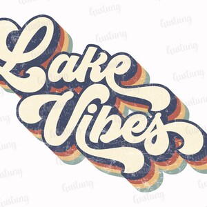 Lake Vibes Sublimación PNG, Diseños de Sublimación Retro, Sublimar PNG