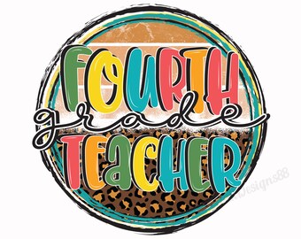 Fourth Grade Teacher Png, Sublimation Download, Sublimation Png , Sublimation Designs