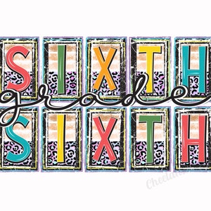 Sixth Grade Png, First Day Of School, Back To School Png, Sublimation Download