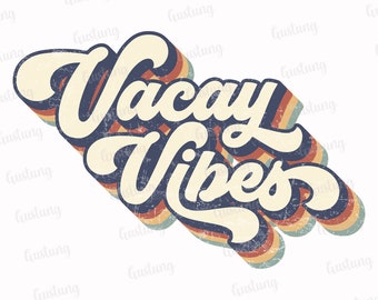 Vacay Vibes Retro Sublimation PNG (Digital Download)