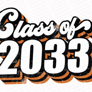 Class Of 2033 Sublimation PNG, Retro Sublimation Designs, Sublimate PNG