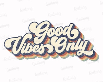 Diseño de sublimación retro "Good Vibes Only" (descarga digital)