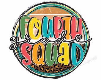 Fourth Grade Squad Png, 4th Grade Png, First Day Of School, Back To School Png, Squad Png, Sublimation Png Designs
