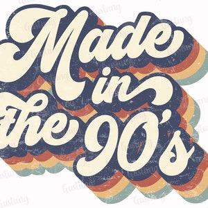 Made In The 90's Sublimation PNG, Retro Sublimation Designs, Sublimate PNG