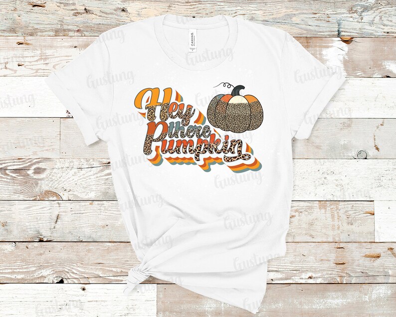 Hey There Pumpkin Png Pumpkin Png for Sublimation Retro Fall - Etsy