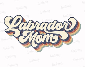 Labrador Mom Retro Sublimation PNG (Digital Download)