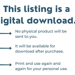 Peut inclure: Texte sur fond blanc qui indique "This listing is a digital download."  Sous le texte, trois fl&egrave;ches pointent vers la droite avec du texte sous chaque fl&egrave;che. La premi&egrave;re fl&egrave;che pointe vers le texte "No physical product will be sent to you.". La deuxi&egrave;me fl&egrave;che pointe vers le texte "It will be available for download after purchase.". La troisi&egrave;me fl&egrave;che pointe vers le texte "Print and use again and again for your personal use."