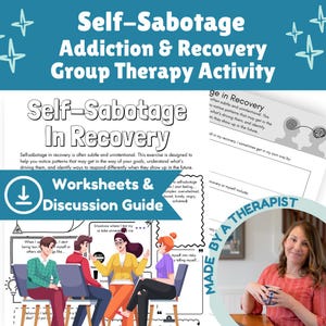 Puede incluir: Gráfico turquesa con el texto "Self-Sabotage Addiction & Recovery Group Therapy Activity" y "Self-Sabotage In Recovery". La imagen incluye hojas de trabajo, una guía de discusión e ilustraciones de personas en una sesión de terapia de grupo. También es visible "Made by a Therapist".