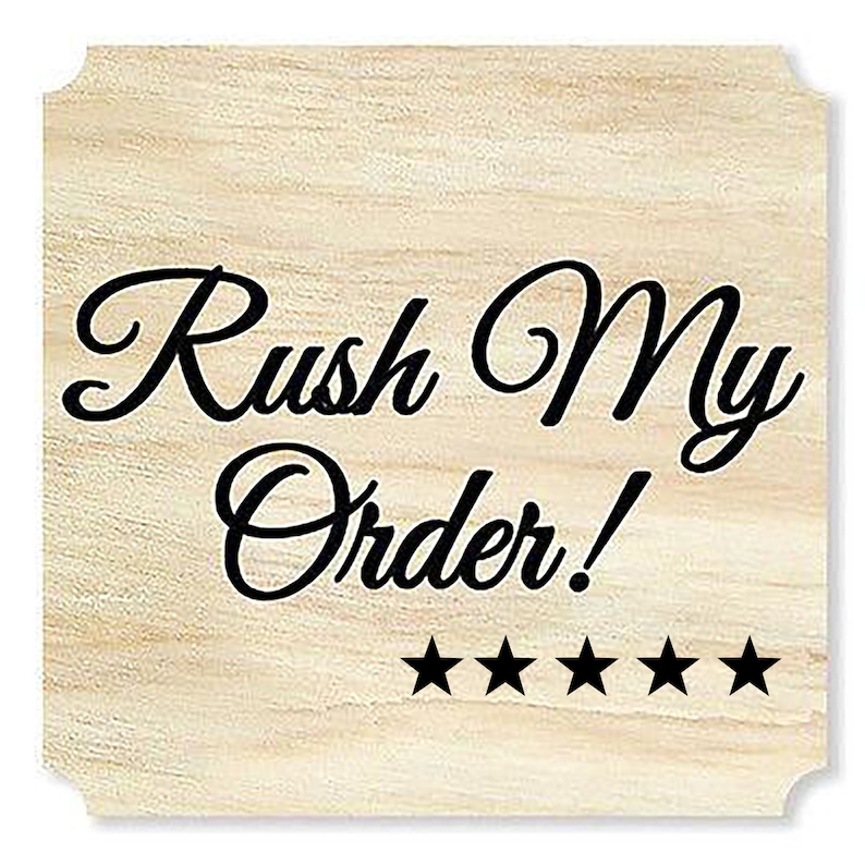 Rush Orders when you need