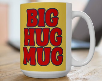 Big Hug Mug Ceramic Mug 15oz, Ceramic Yellow Coffee Cup