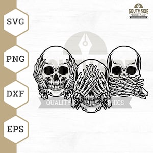 Hear See Speak No Evil SVG File, Three Wise Skulls svg, Hear See Speak svg, Hear See Speak No Evil Shirt, Hear See Speak Clipart, Skull Png