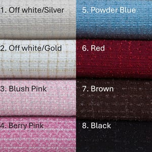May include: An image displaying fabric swatches in eight colours. The colours are off-white with silver, off-white with gold, blush pink, berry pink, powder blue, red, brown, and black. Each swatch is labelled with a number and its colour name.