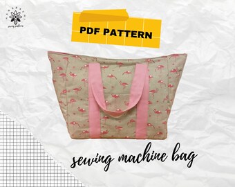 Sewing Machine Bag PDF Sewing Pattern - Sewing Machine Tote, Carrier, Protector, Padded Quilted Sewing Machine Bag