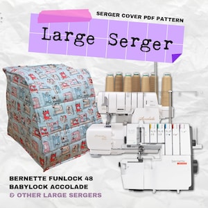 Serger Cover PDF Sewing Pattern - LARGE size - Serger Cover Quilted Serger Protector, Lined Fabric Overlock Dust Cover, Serger Protector