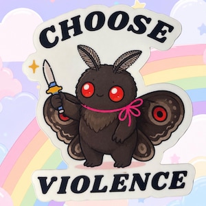 Shop Closing - VIOLENCE MOTHMAN STICKER - Chibi Cryptid Vinyl Decal