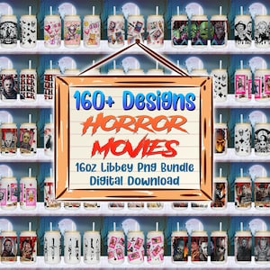 Könnte beinhalten: Eine Präsentation von 16oz Libbey PNG-Designs mit Horrorfilm-Themen. Das Bild zeigt verschiedene Designs auf Bechern, mit dem Text "160+ Designs HORROR MOVIES 16oz Libbey PNG Bundle Digital Download."