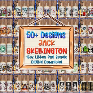 May include: A collection of 16oz Libbey PNG bundle designs featuring Jack Skellington and other characters. The designs are displayed on white tumblers with bamboo lids and straws, arranged on wooden shelves. The sign reads "50+ Designs Jack Skellington".