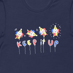 Keep It Up Clown Balloon Unisex t-shirt