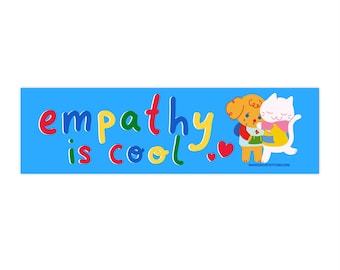 Empathy is Cool Bumper Sticker