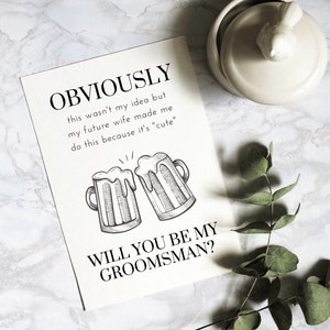 Groomsman Proposal Card Beer, Physical Card, Obviously This Wasn&#39;t My Idea, Funny Groomsmen Proposal