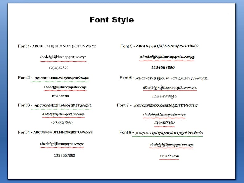 May include: A digital display titled Font Style featuring eight distinct black typeface options labeled Font 1 through Font 8. Each entry includes uppercase letters, lowercase letters, and the numbers 0 through 9, with some lines underlined in red or green.