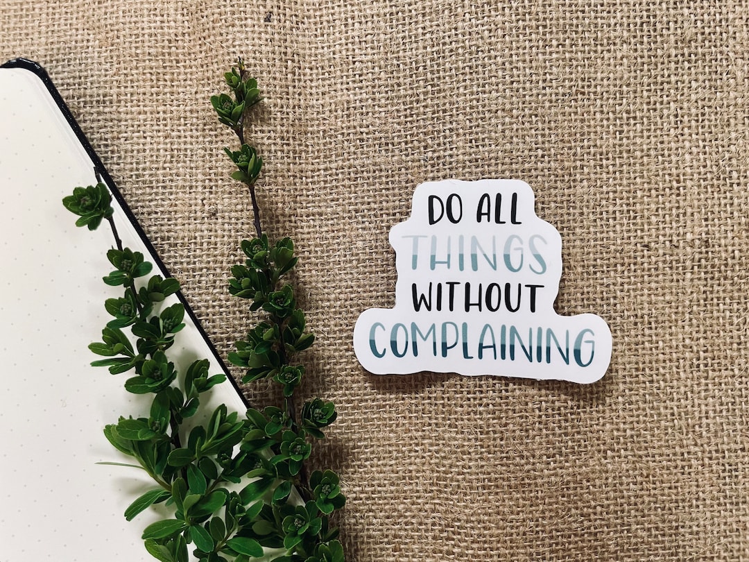 Do All Things Without Complaining Bible Verse Sticker Water Resistant ...