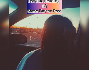 SAME DAY Psychic Reading 1Q