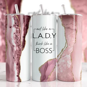 Act Like a Lady Thing Like a Boss Agate Pink Tumbler Sublimation Designs Downloads - 20oz Skinny Tumbler - PNG