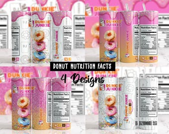 Doughnut Dunkie Junkie Donut Nutrition Facts Funny, American Run on Dunkie Bundle Sublimation Designs Downloads - 20oz Skinny Tumbler - PNG
