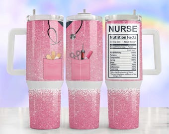 Nurse Uniform Pink Glitter Funny Nutrition Facts Sublimation Designs Downloads - 40oz Quencher Tumbler Wrap/ PNG