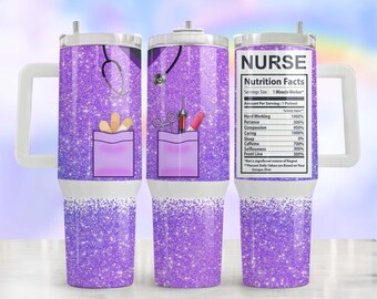 Nurse Uniform Purple Glitter Funny Nutrition Facts Sublimation Designs Downloads - 40oz Quencher Tumbler Wrap/ PNG