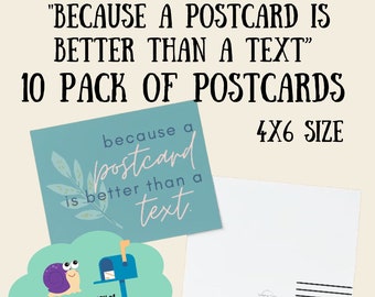 10 pack Post Cards "Because a Postcard is Better than a Text" | Postcard