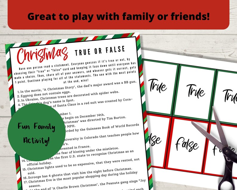 May include: A green and red Christmas-themed true or false game with the title "Christmas True or False". The game includes 17 statements about Christmas traditions and trivia. The game is designed for families and friends to play together.