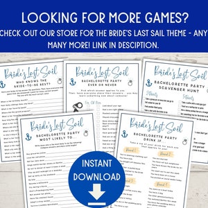 May include: Three printable bachelorette party game cards with a nautical theme. The cards are blue and white with an anchor and ring design. The games are "Who Knows the Bride-to-Be Best?", "Ever or Never", and "Most Likely To..."
