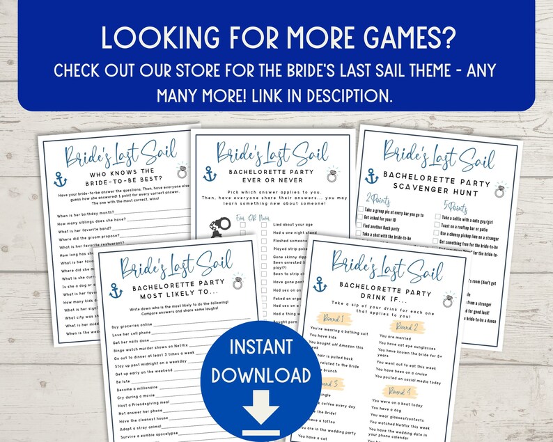 May include: Three printable bachelorette party game cards with a nautical theme. The cards are blue and white with an anchor and ring design. The games are "Who Knows the Bride-to-Be Best?", "Ever or Never", and "Most Likely To..."