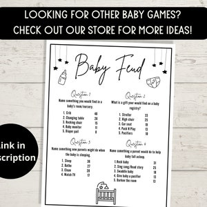 May include: A printable baby shower game called "Baby Feud" with questions and answers. The game is designed to test guests' knowledge of baby-related topics. The questions are presented in a black and white design with stars and a baby bottle.