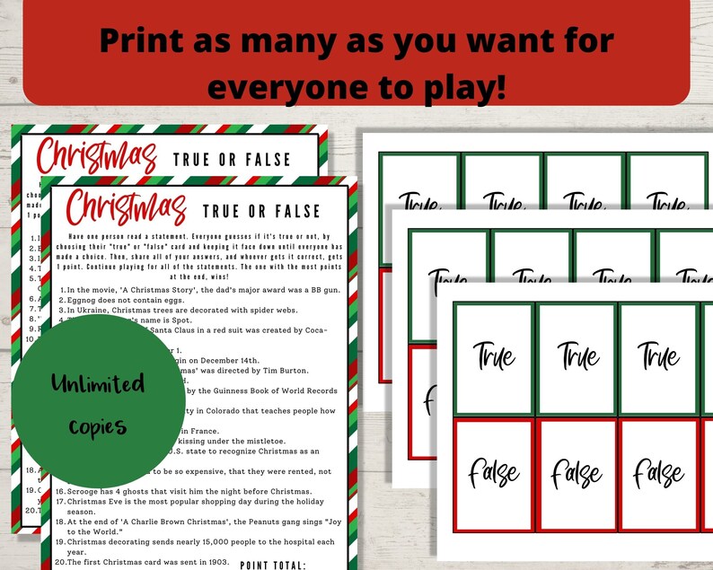 May include: A printable Christmas-themed true or false game with green and red borders. The game includes 20 questions about Christmas traditions and trivia. The game is designed for unlimited copies.