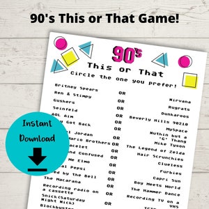 May include: A printable 90's This or That game with a pink, yellow, and blue geometric design. The game features a list of 90's pop culture items and asks players to choose between two options.