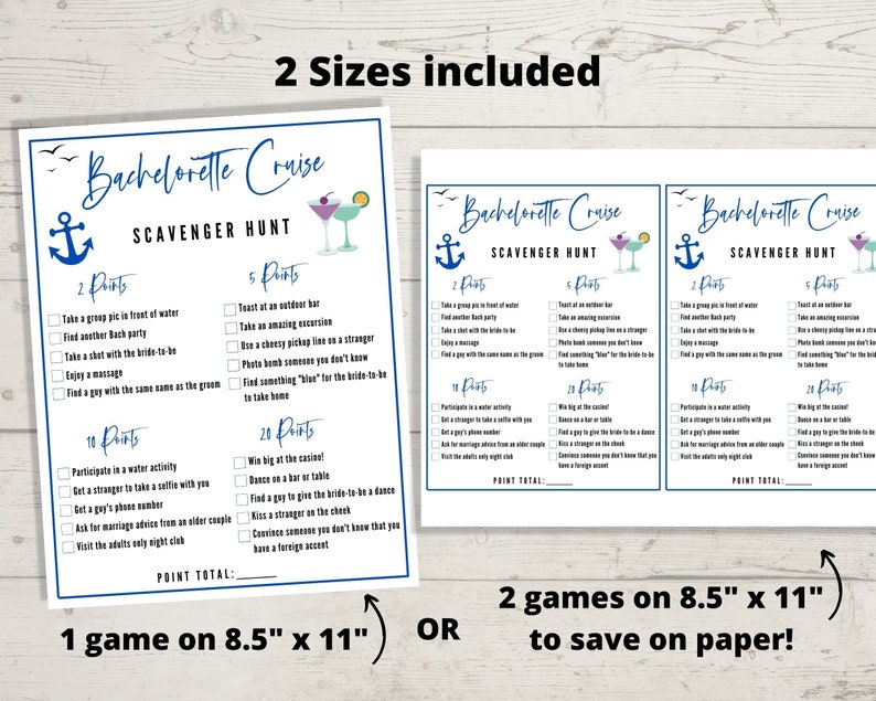 May include: A printable bachelorette party scavenger hunt game with a nautical theme. The game includes two sizes: one 8.5 inches by 11 inches and two 8.5 inches by 11 inches to save on paper. The game features a blue anchor and a blue and white striped cocktail.