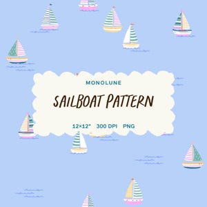 Könnte beinhalten: Ein digitales Muster mit bunten Segelbooten auf hellblauem Hintergrund. Die Segelboote haben gestreifte Segel in verschiedenen Farben, darunter Rosa, Grün und Gelb. Der Text "SAILBOAT PATTERN" wird in einem wolkenförmigen Rahmen angezeigt.