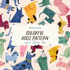 Motivo senza soluzione di continuità con cani colorati, design ripetuto con cuccioli illustrati e originali, design per superfici, download digitale, formato PNG 12x12" per uso commerciale.
