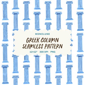 Könnte beinhalten: Ein nahtloses Muster mit blauen griechischen Säulen auf weißem Hintergrund. Das Design enthält den Text "Greek Column Seamless Pattern" und die Abmessungen 12x12 Zoll, 300 DPI und PNG.